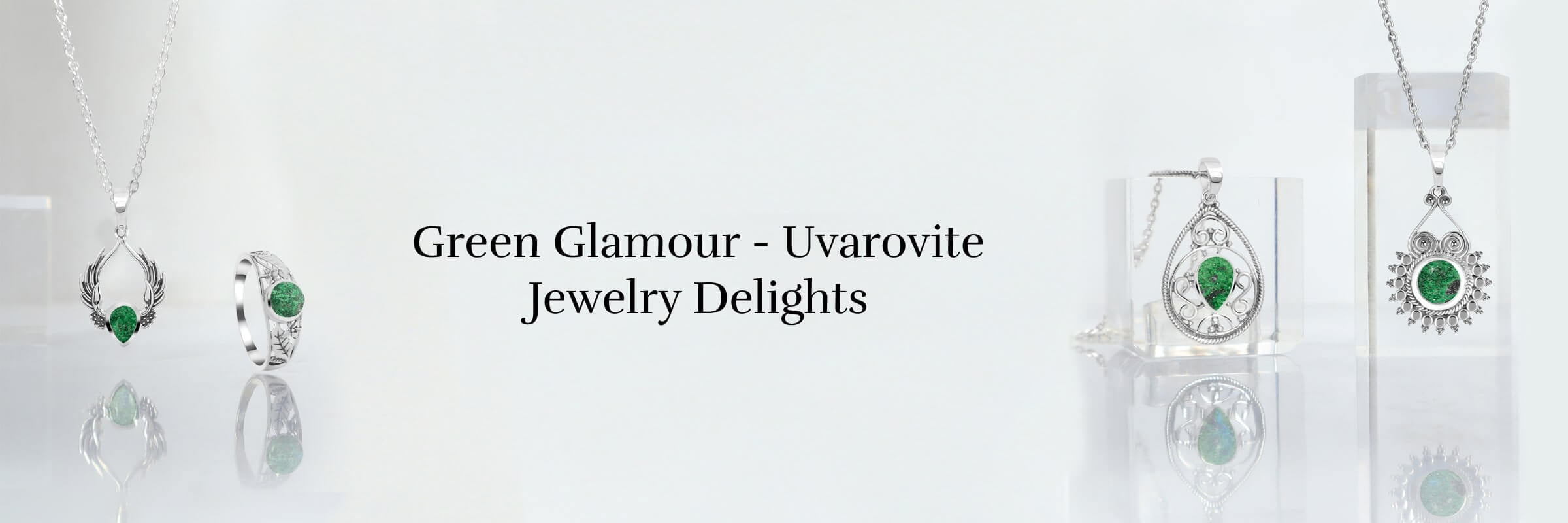 Lustrous Enigmas: Uvarovite Jewelry with Mesmerizing Riddles