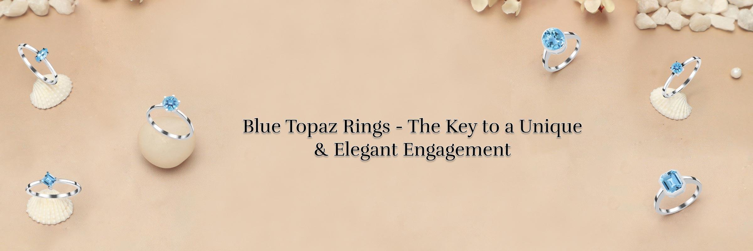 How to Select the Right Blue Topaz Ring for Your Engagement?