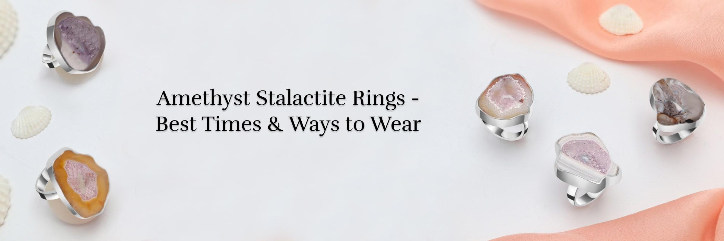 Amethyst Stalactite Ring Etiquette - When and How to Wear Your Precious Pieces