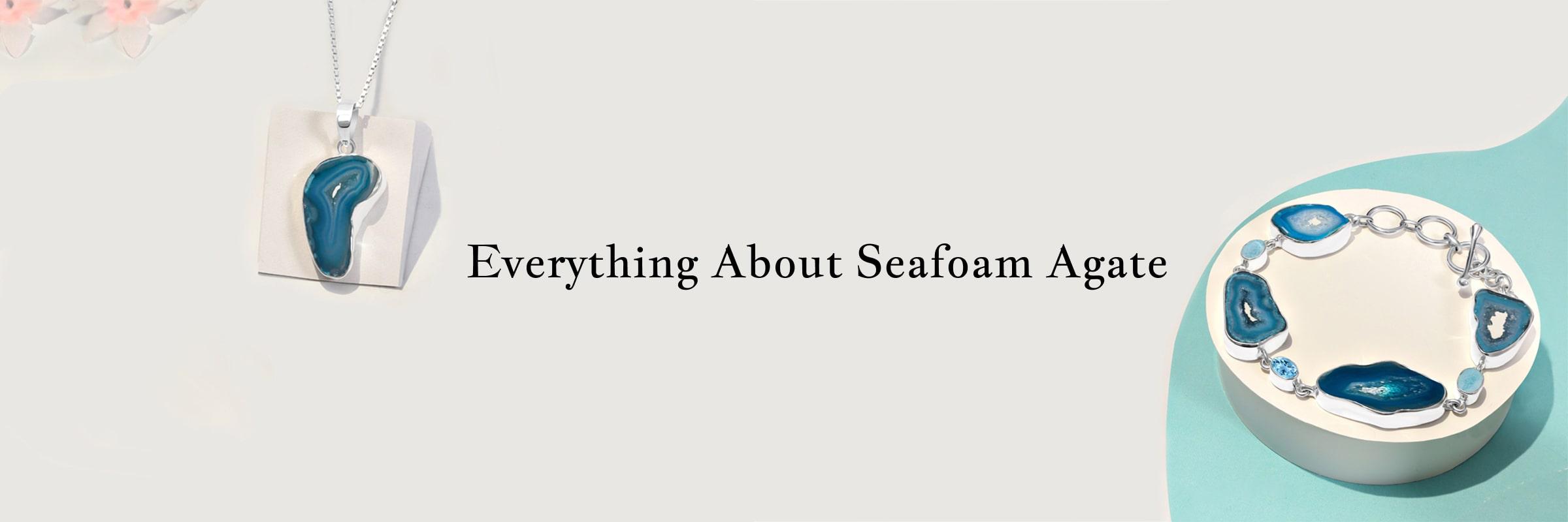 Seafoam Agate - Meaning, History, Physical Properties, Healing Benefits & Zodiac Association