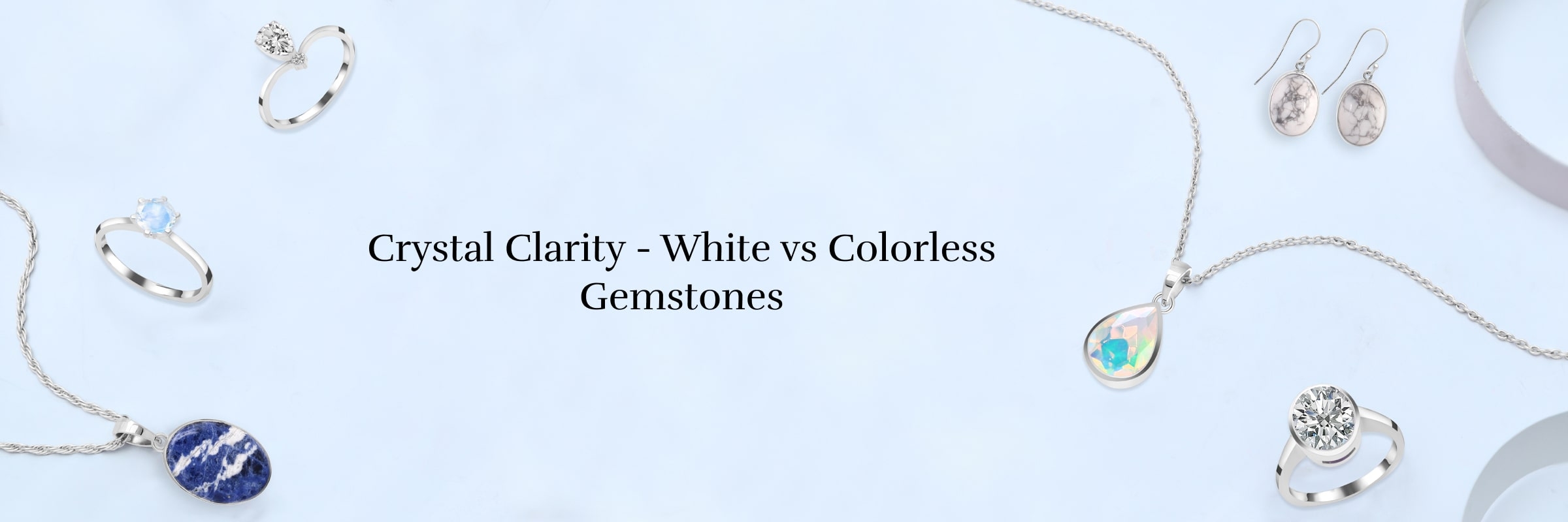 White Gemstone and Colorless Stones: What’s The Difference?