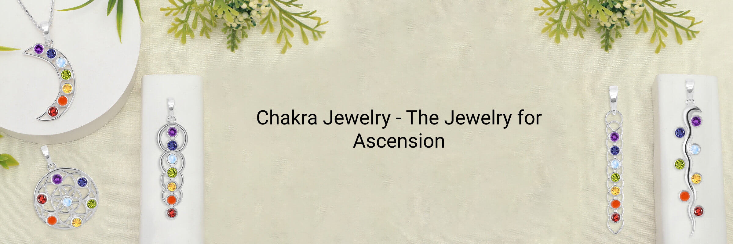 Chakra Jewelry: What Each Chakra Holds For You
