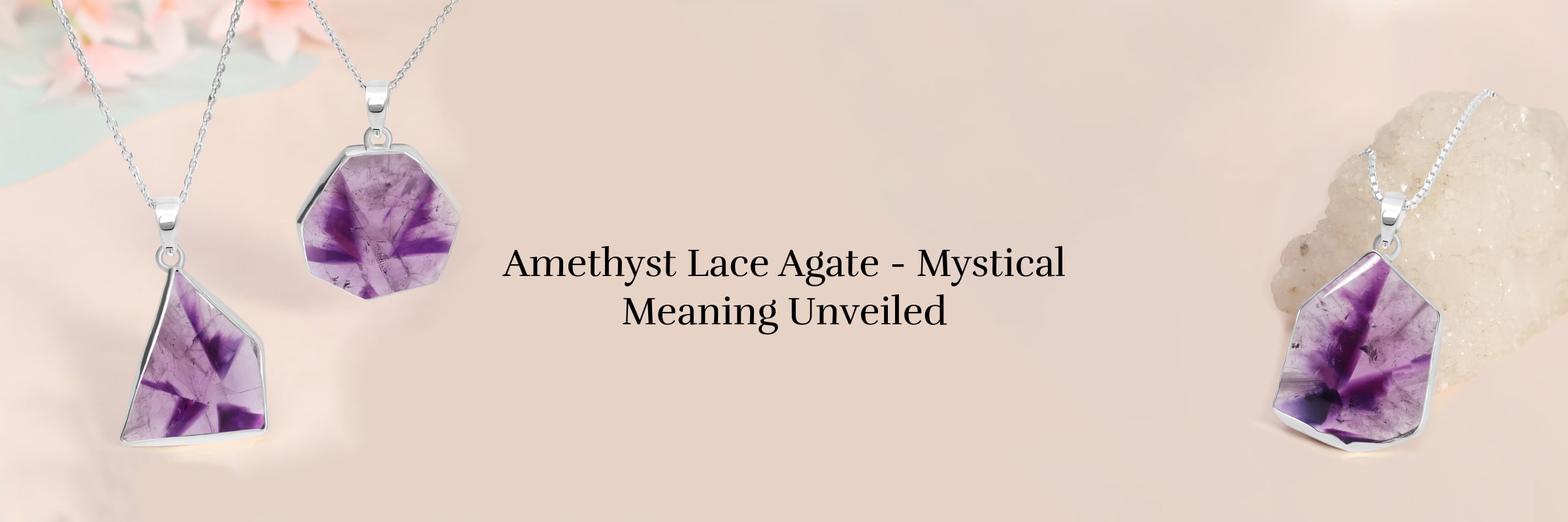 The Meaning Behind Amethyst Lace Agate: Unraveling Its Mysteries