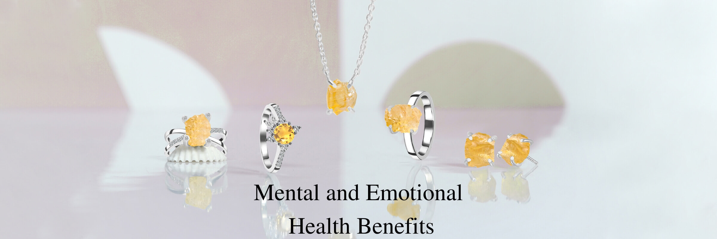 Mental & Emotional Benefits of citrine