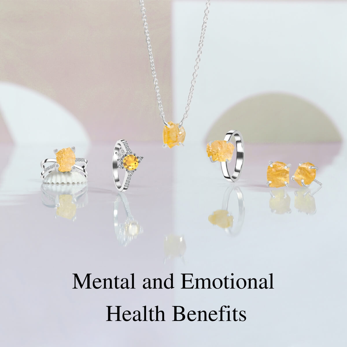 Mental & Emotional Benefits of citrine