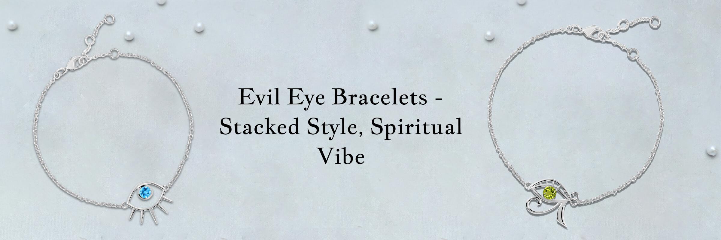 What Are The Ways To Style Your Delightful Evil Eye Bracelets? Evil Eye Bracelet