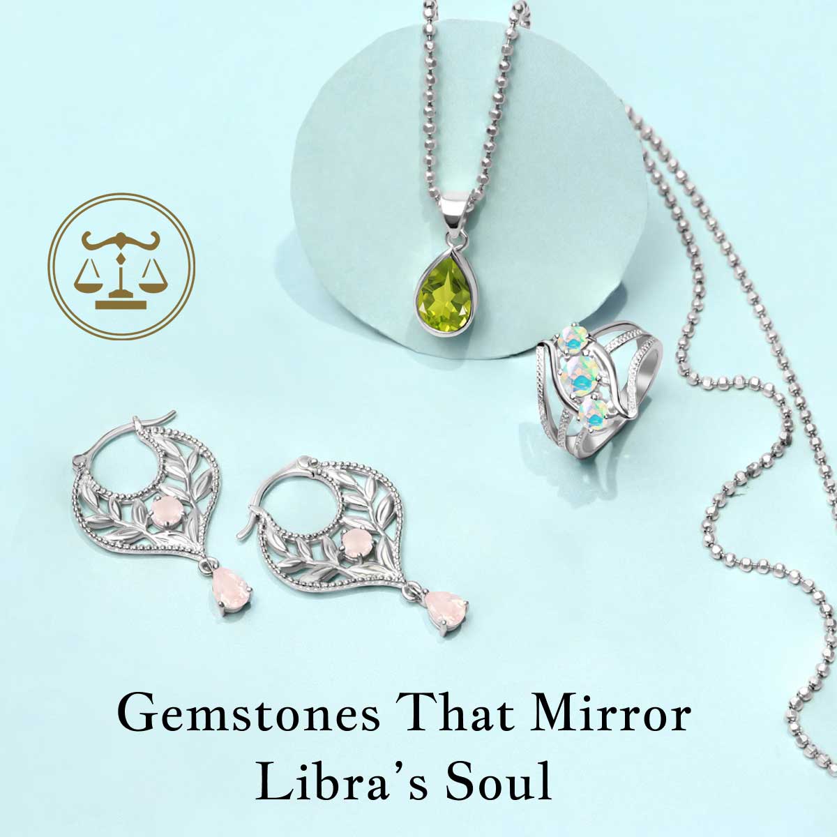 Libra Birthstones: Unveiling Enthralling Sparkle Of Opal, Peridot, & Rose Quartz Gemstones Libra Birthstones