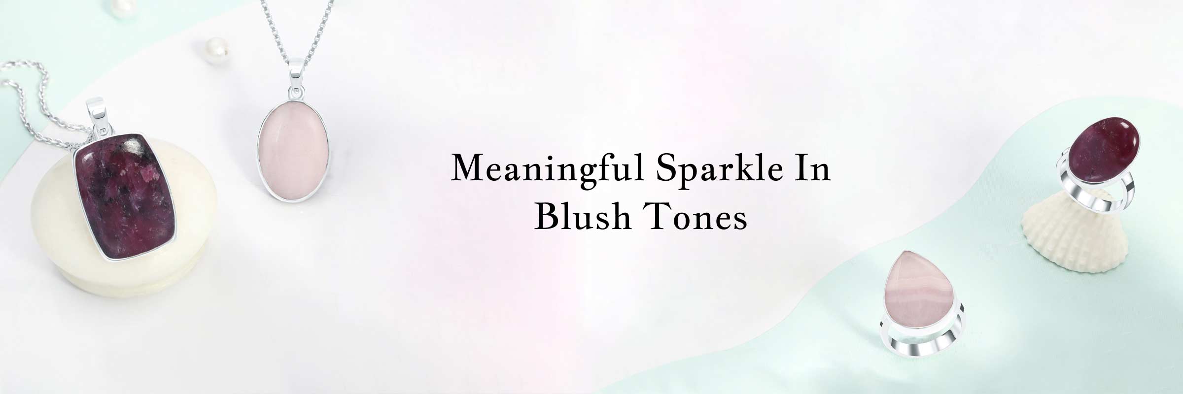 Pink Gemstones Meaning - Glitz and Glamour Pink Gemstones Meaning
