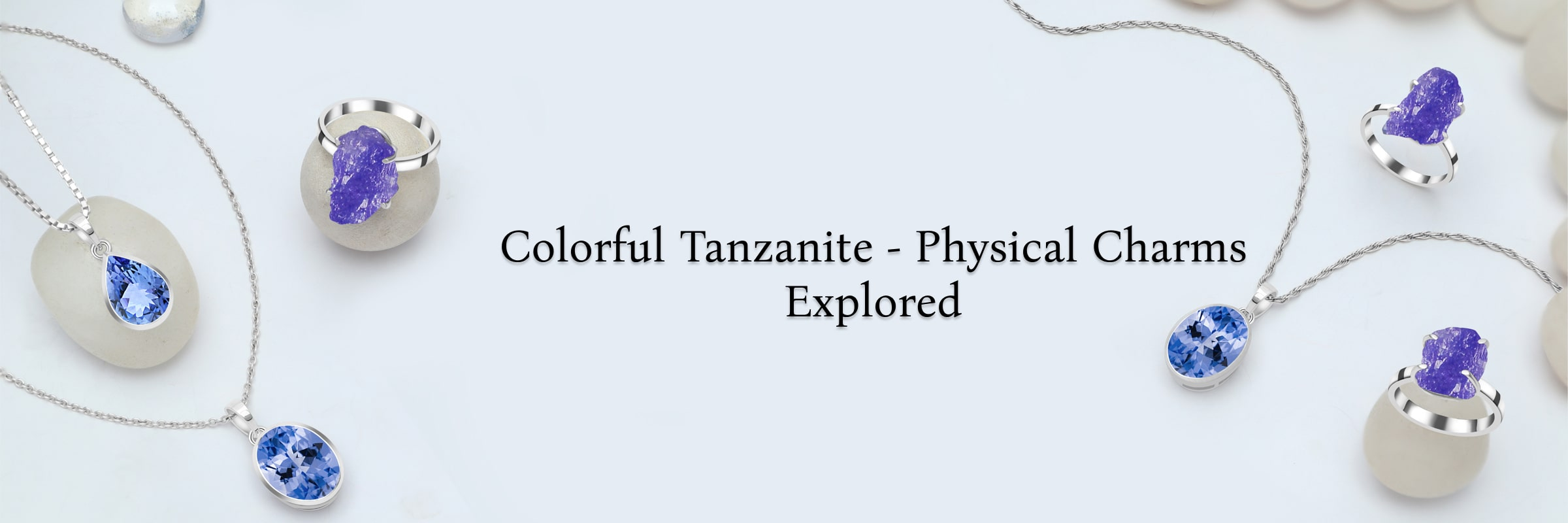 Delightful Color and Chemical Properties of Tanzanite
