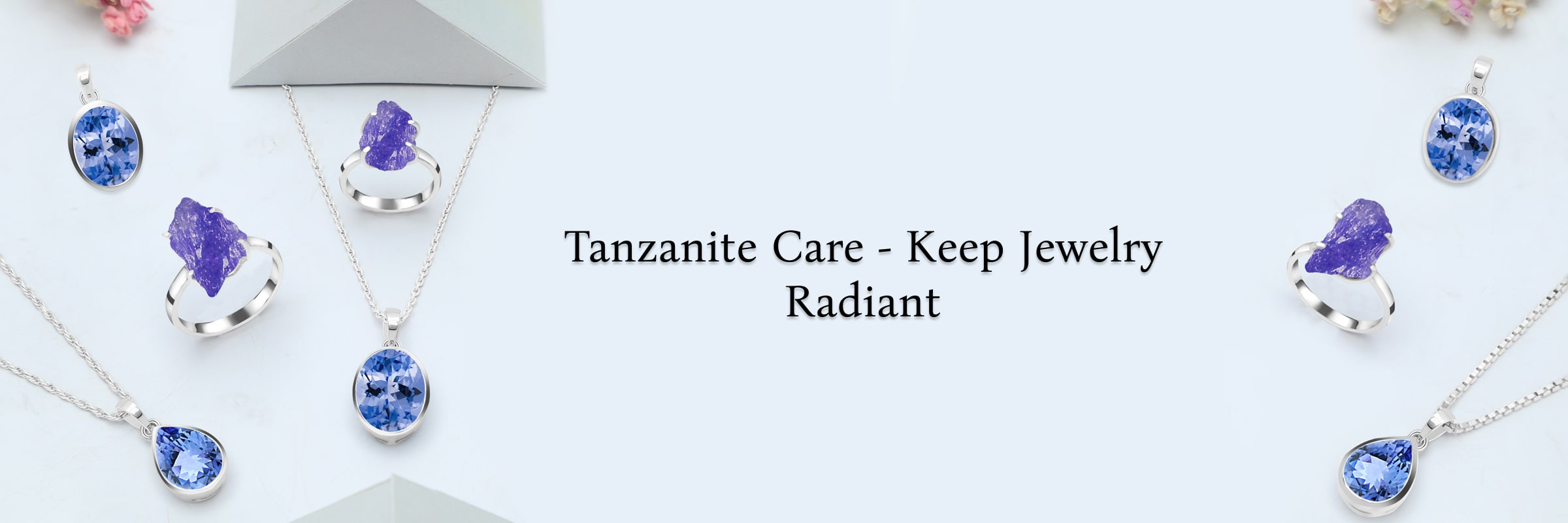 Caring For Your Tanzanite Jewelry