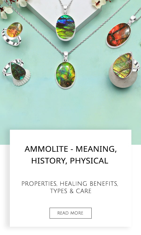 Ammolite - Meaning, History, Physical Properties, Healing Benefits, Types & Care