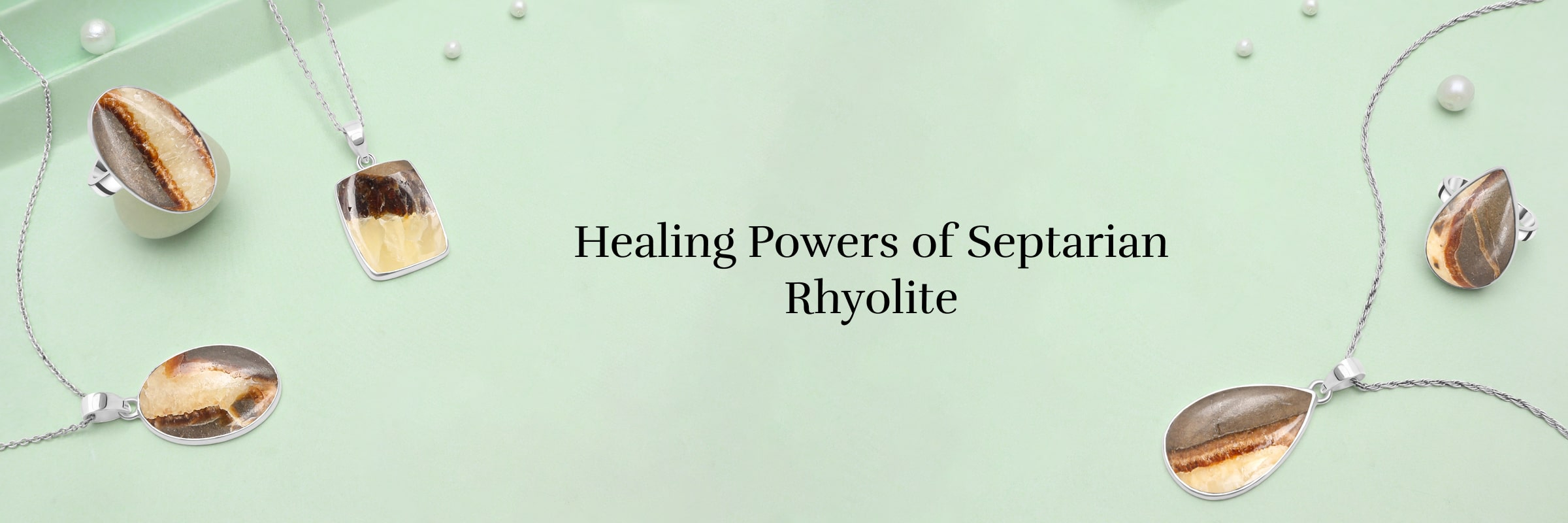 Healing Properties of Septarian Rhyolite Crystal Healing Properties of Septarian Rhyolite Crystal