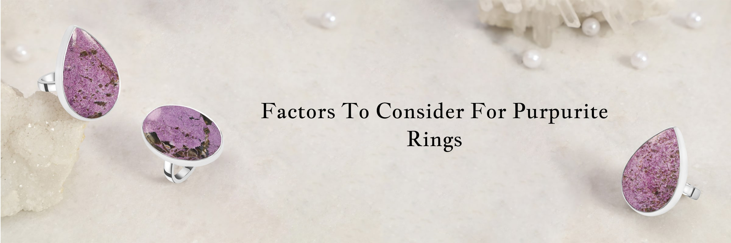 Factors to Look for While Purchasing Purpurite Rings