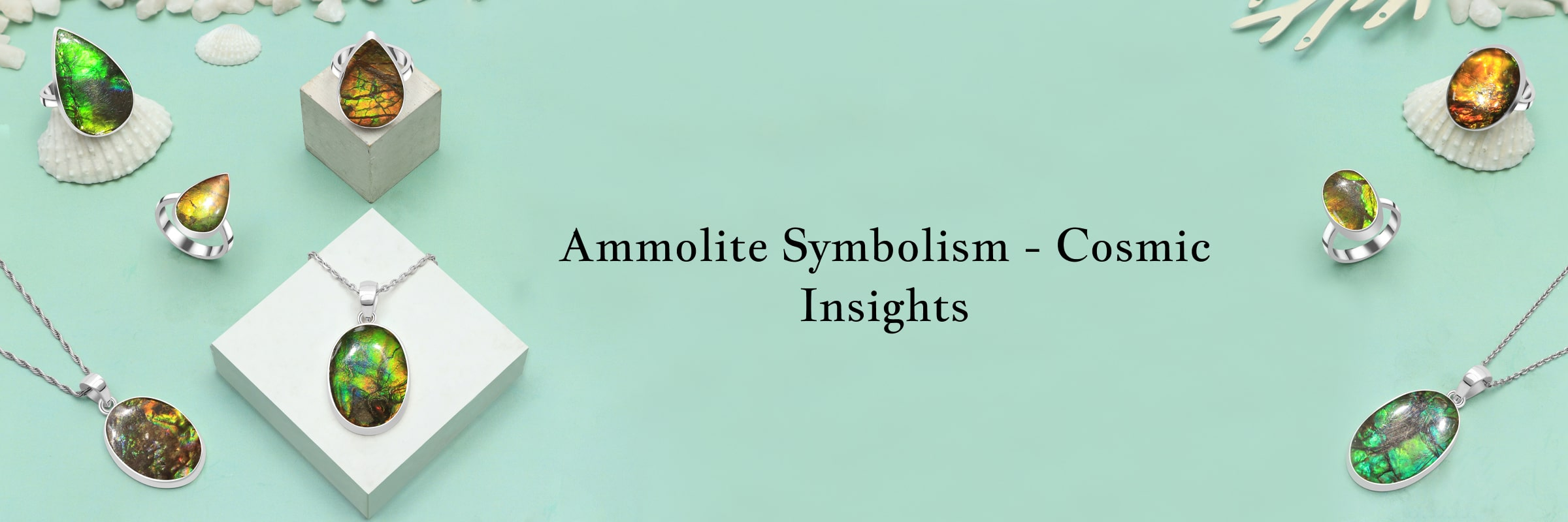 Ammolite Revelation: Unraveling the Symbolic Meaning and Cosmic Significance Ammolite Revelation: Unraveling the Symbolic Meaning and Cosmic Significance