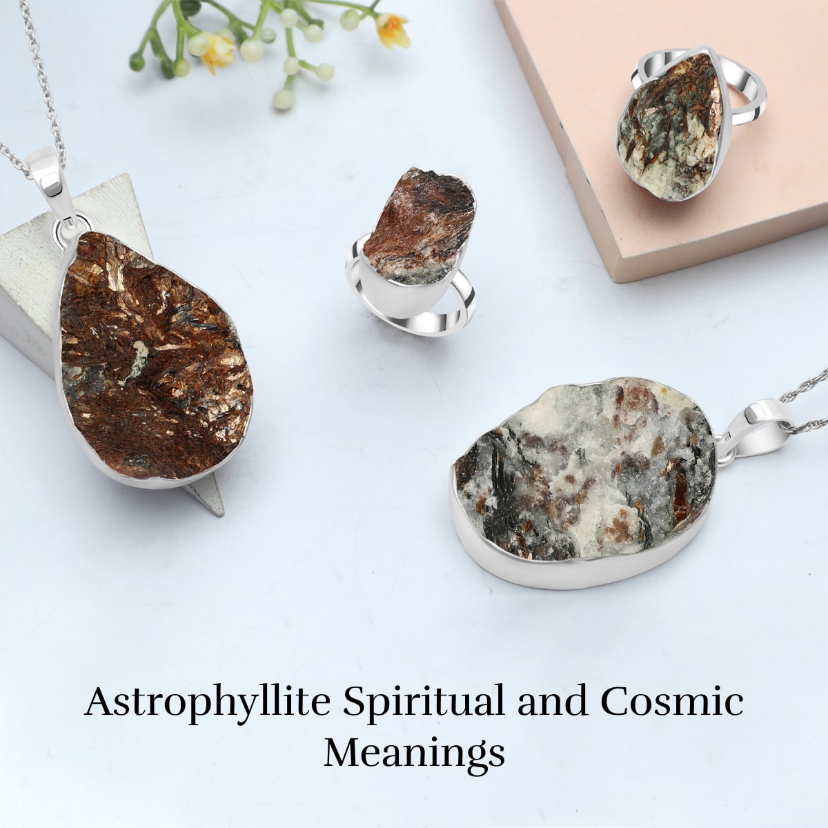 Unveiling the Spiritual and Cosmos Significance of Astrophyllite