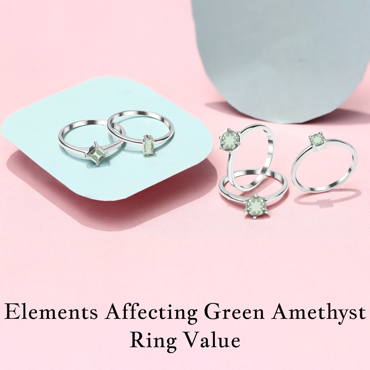 Factors Determining the Value of a Green Amethyst Set in a Green Amethyst Ring