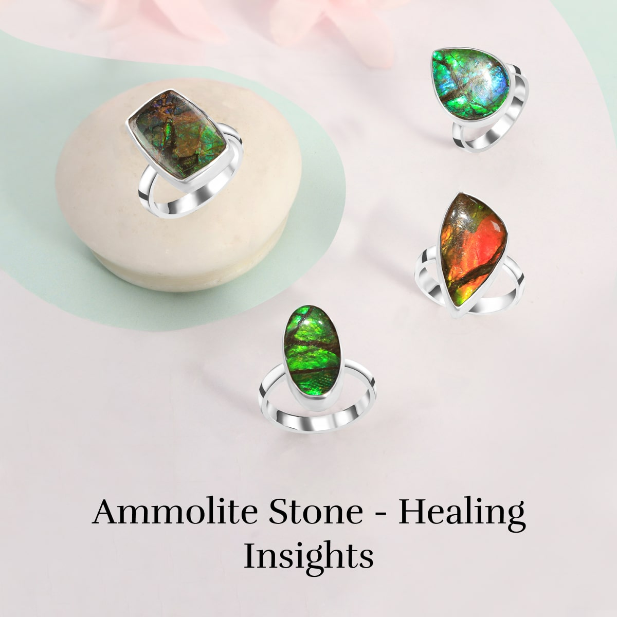 Healing Properties of Ammolite Stone