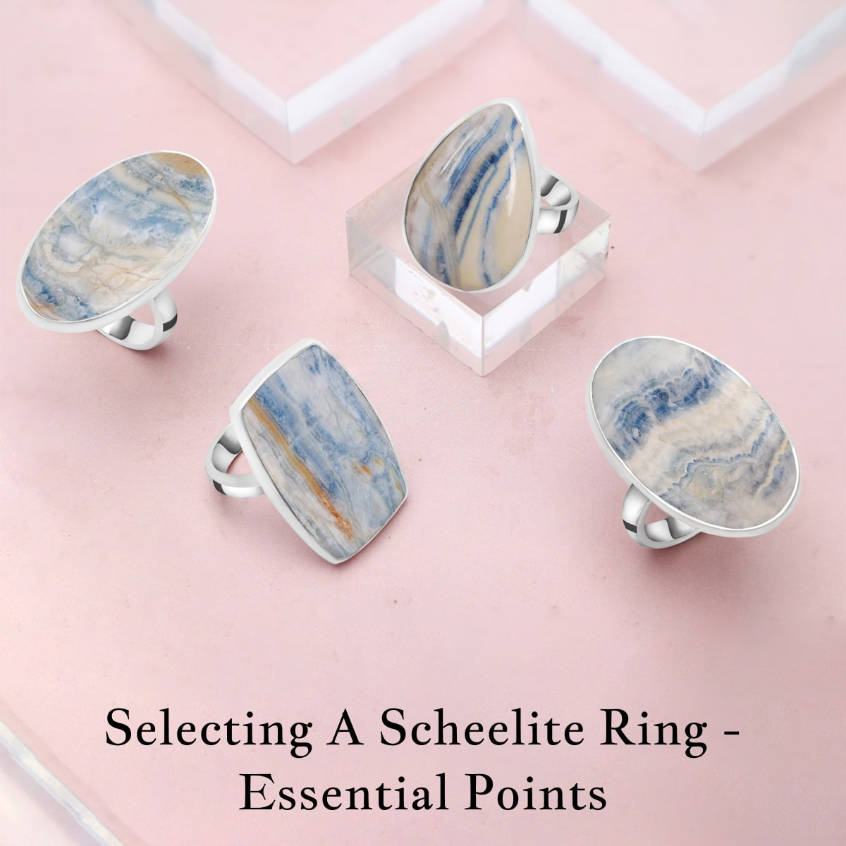 What You Need to Remember as You Select a Scheelite Ring