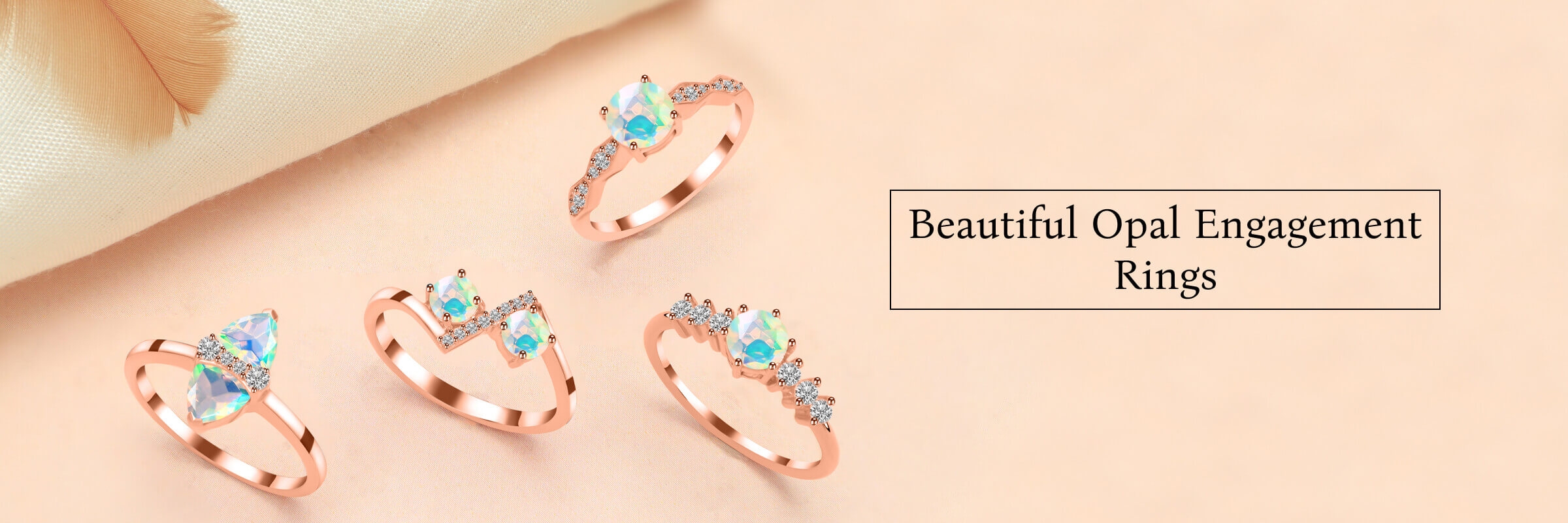 Why Should You Choose Opal As Your Engagement Ring 1