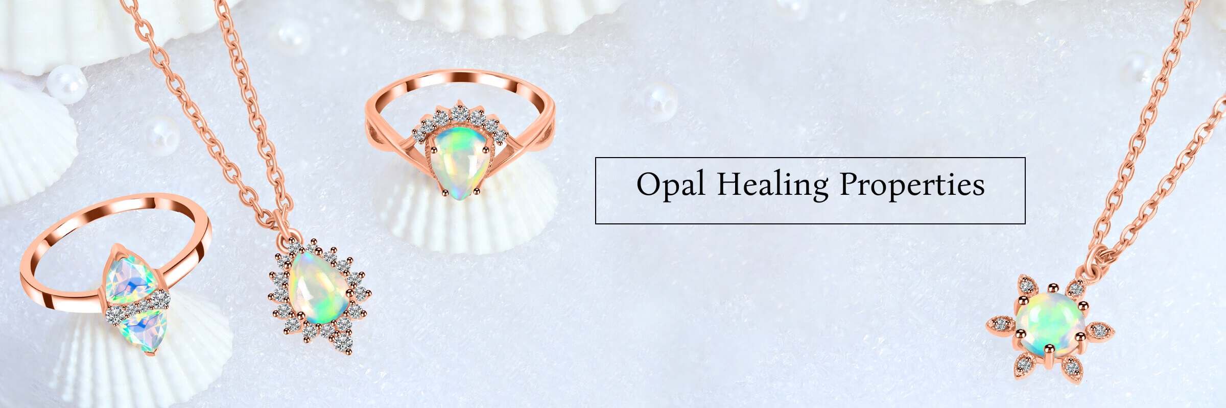 Opal Healing Properties