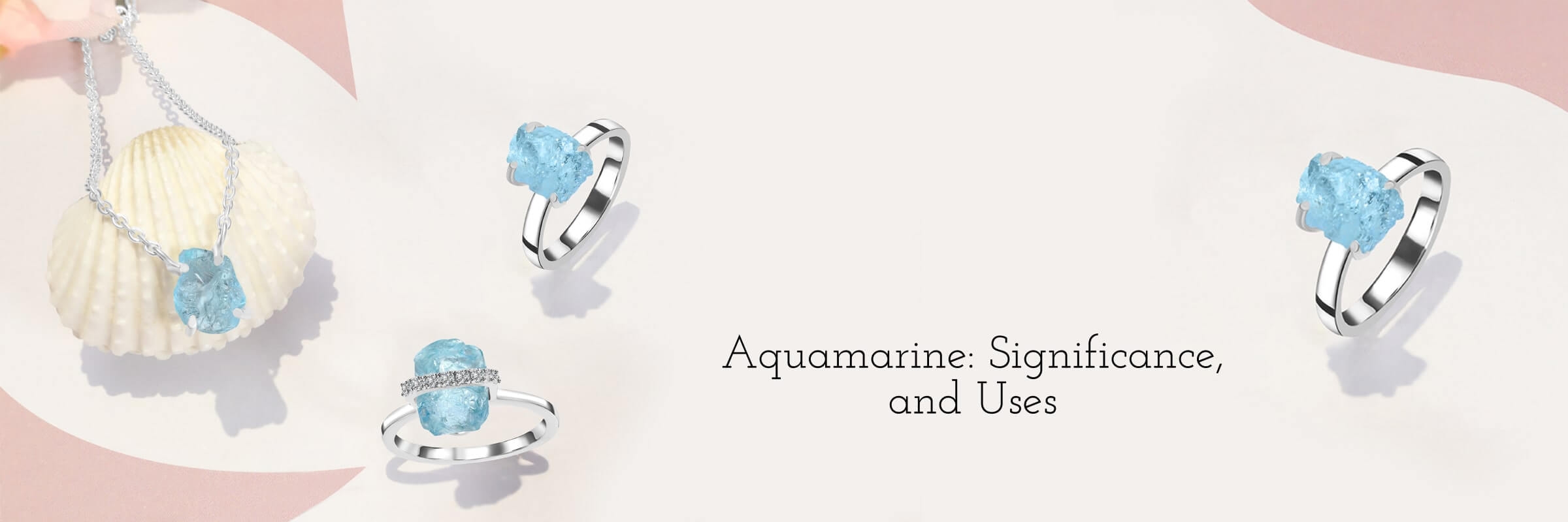 Aquamarine Uses and benefits