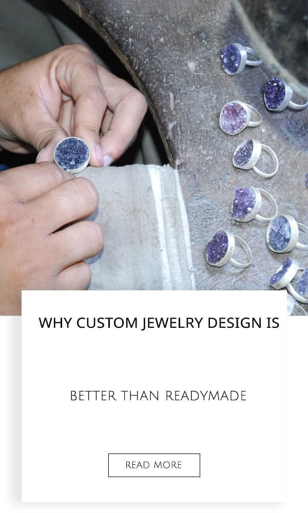 Why Custom Jewelry Design Is Better Than Readymade