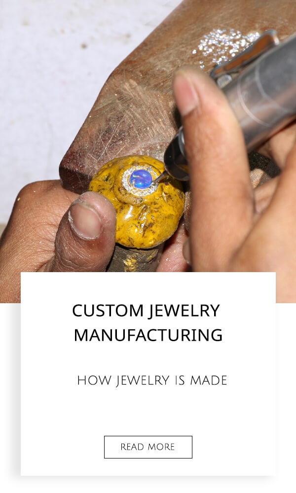 Custom Jewelry Manufacturing