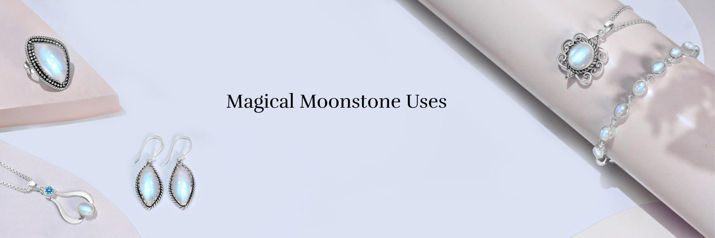 Uses of moonstone