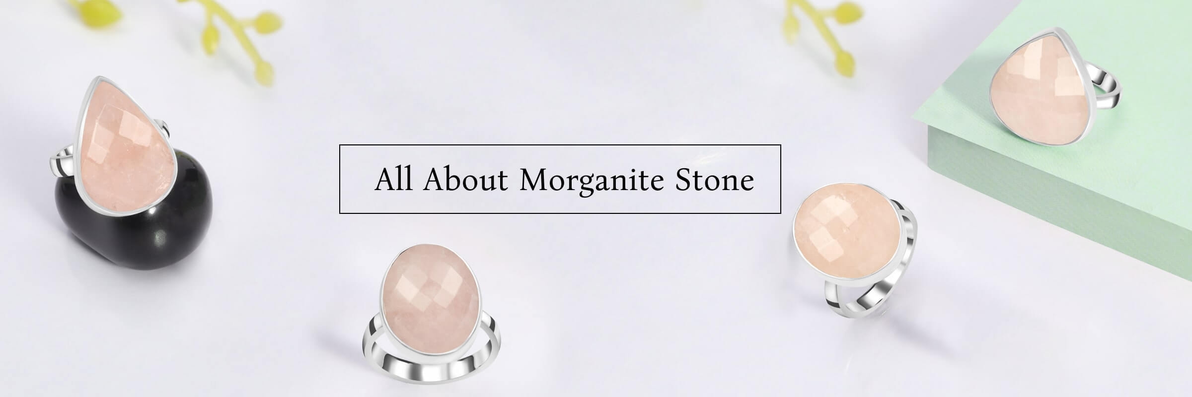 Morganite Gemstone: Value, History, Used, & Meaning 1