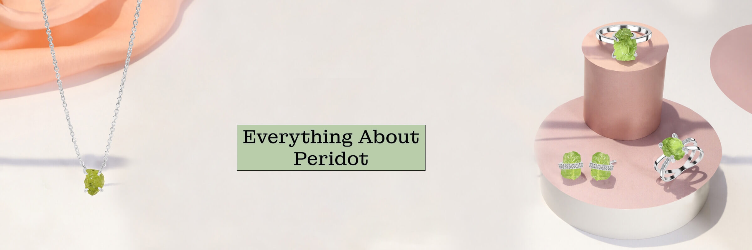 Peridot Healing Properties, Meaning, and History