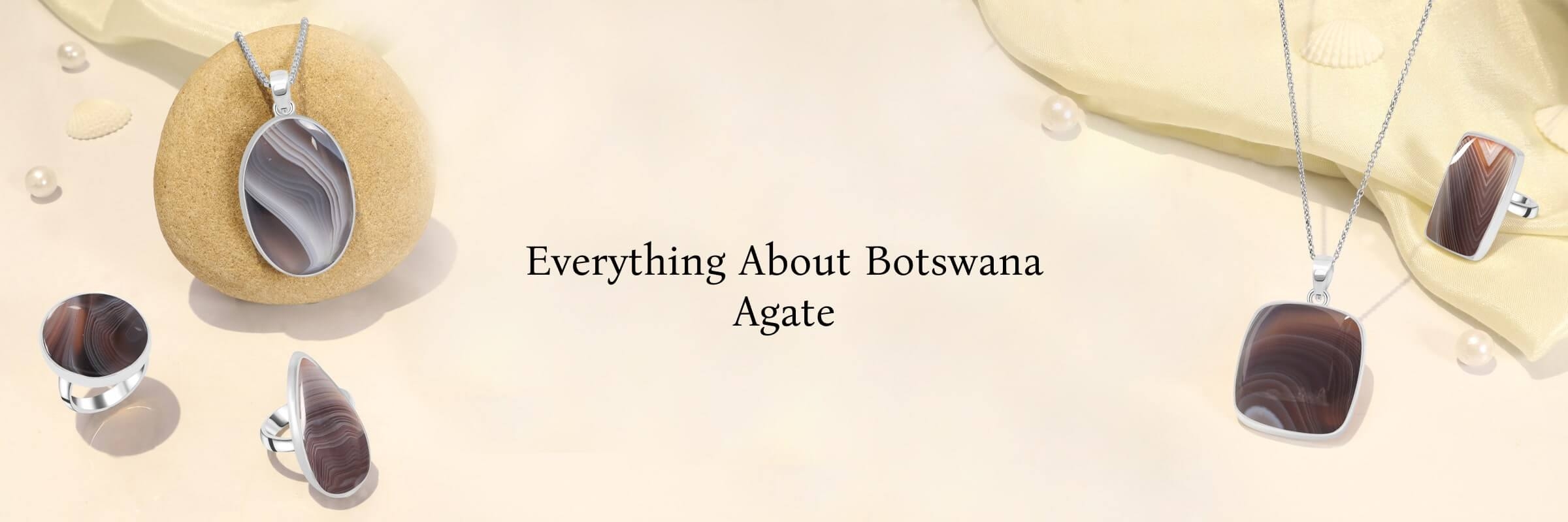 Botswana Agate: Meaning and Properties