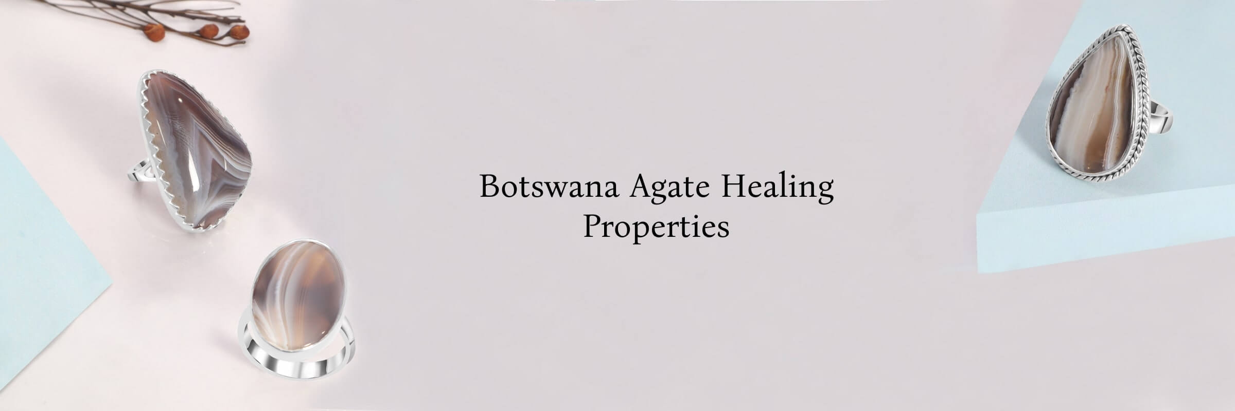 Botswana Agate Healing Properties