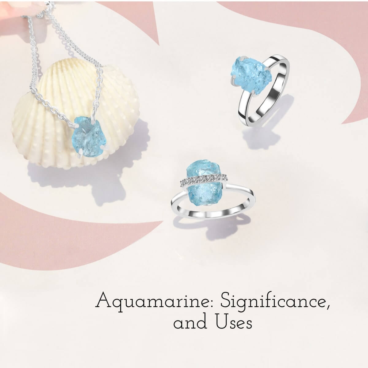 Aquamarine Uses and benefits