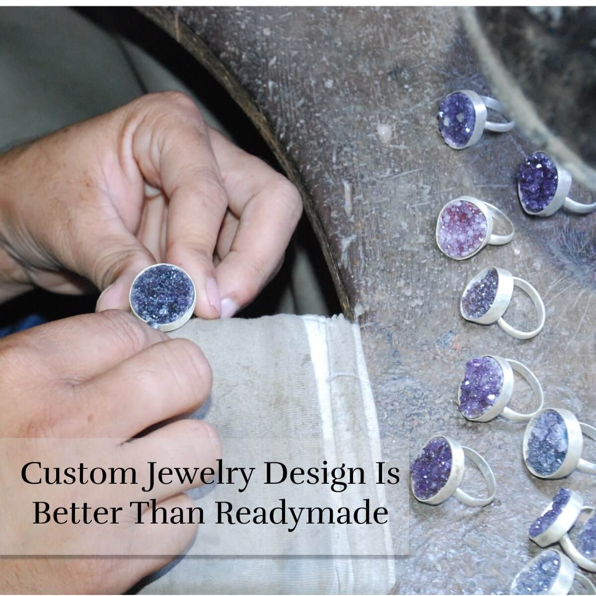 Why Custom Jewelry Design Is Better Than Readymade