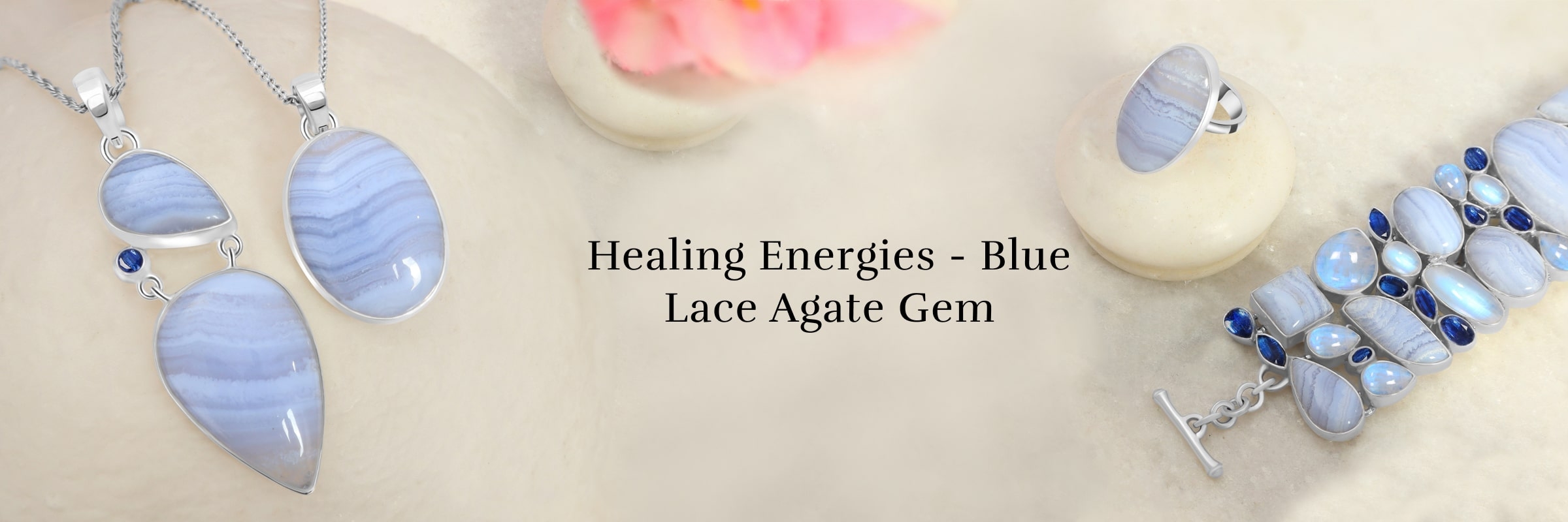 Blue Lace Agate Healing Properties