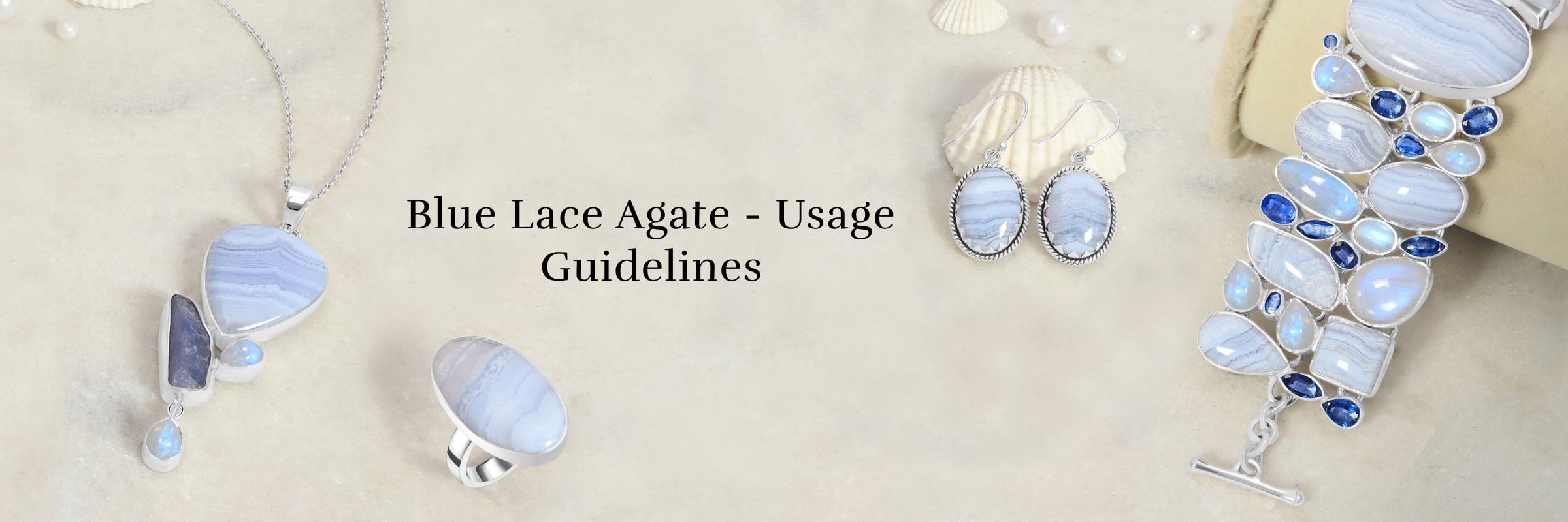 How to Use Blue Lace Agate