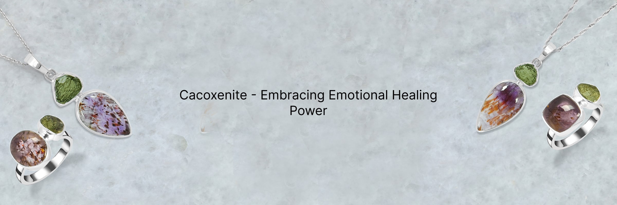 Cacoxenite Emotional Healing properties