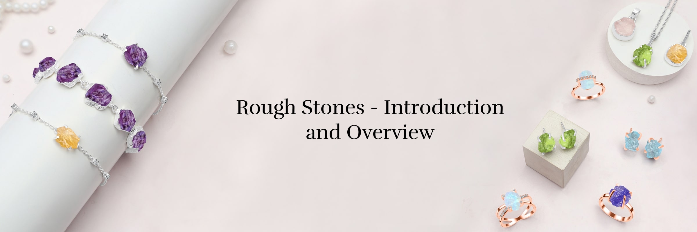 What are Rough Stones