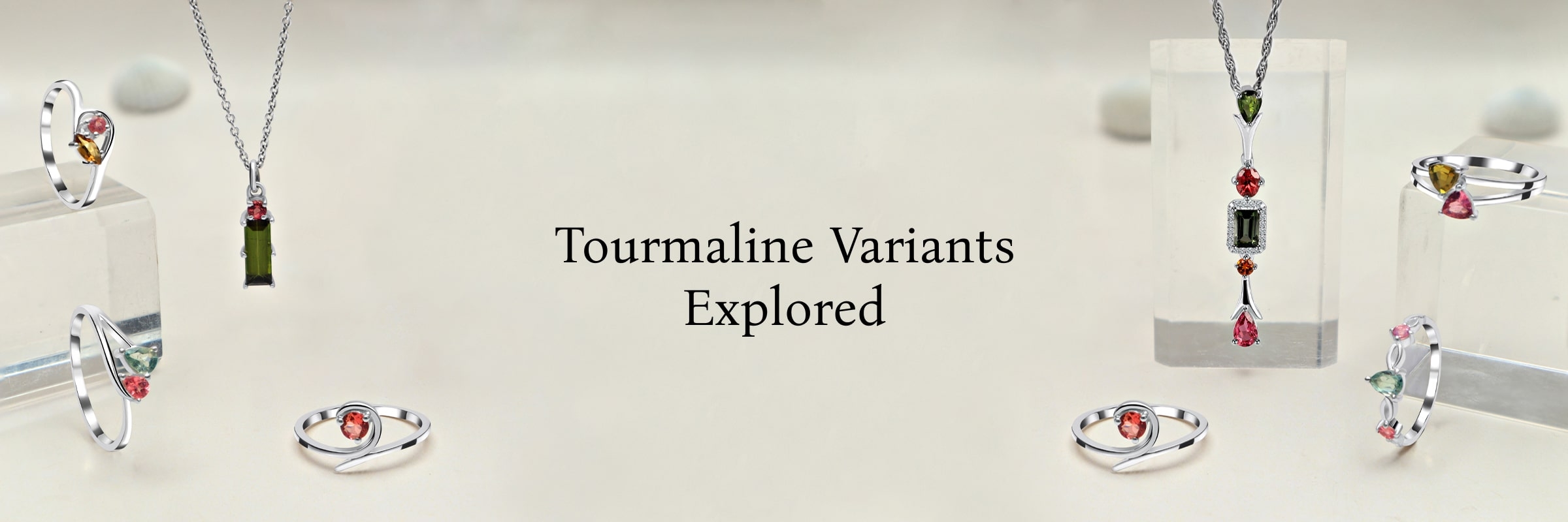 Different Types of Tourmaline
