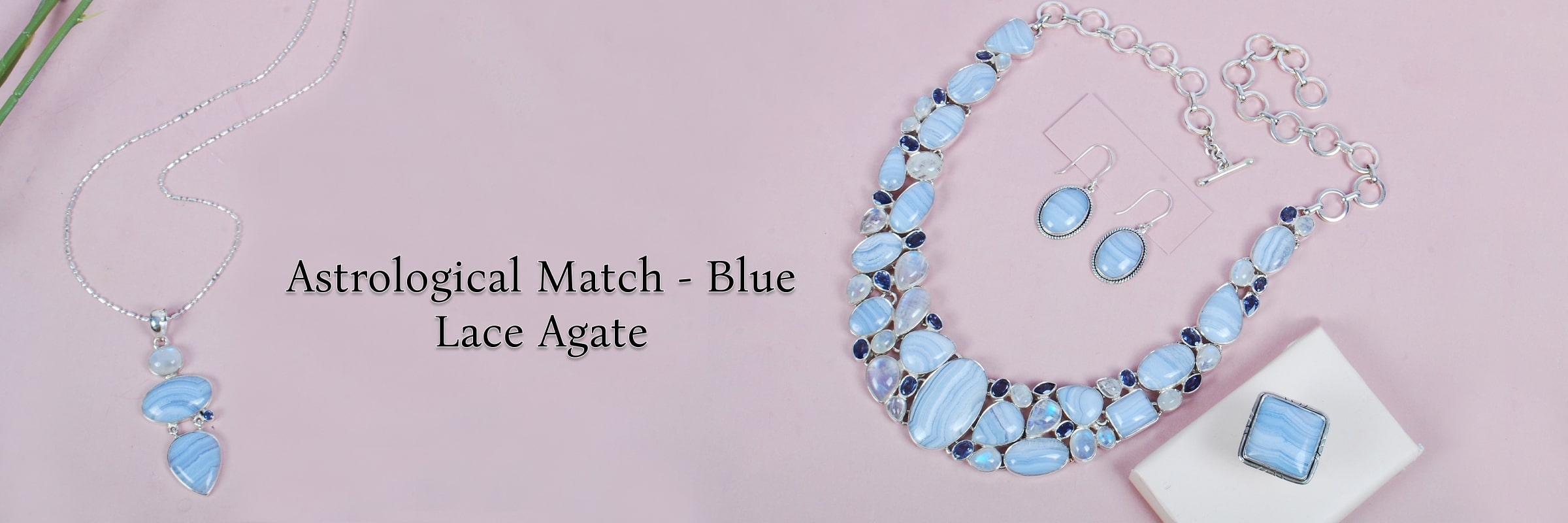 Blue Lace Agate & Its Zodiac Association