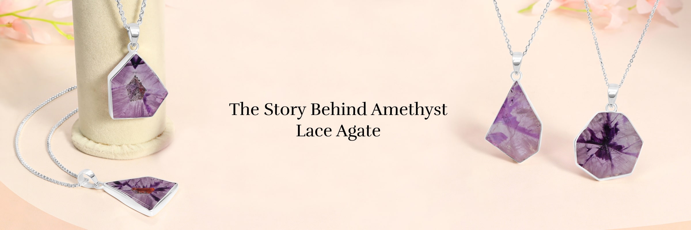 History of Amethyst Lace Agate Gemstone