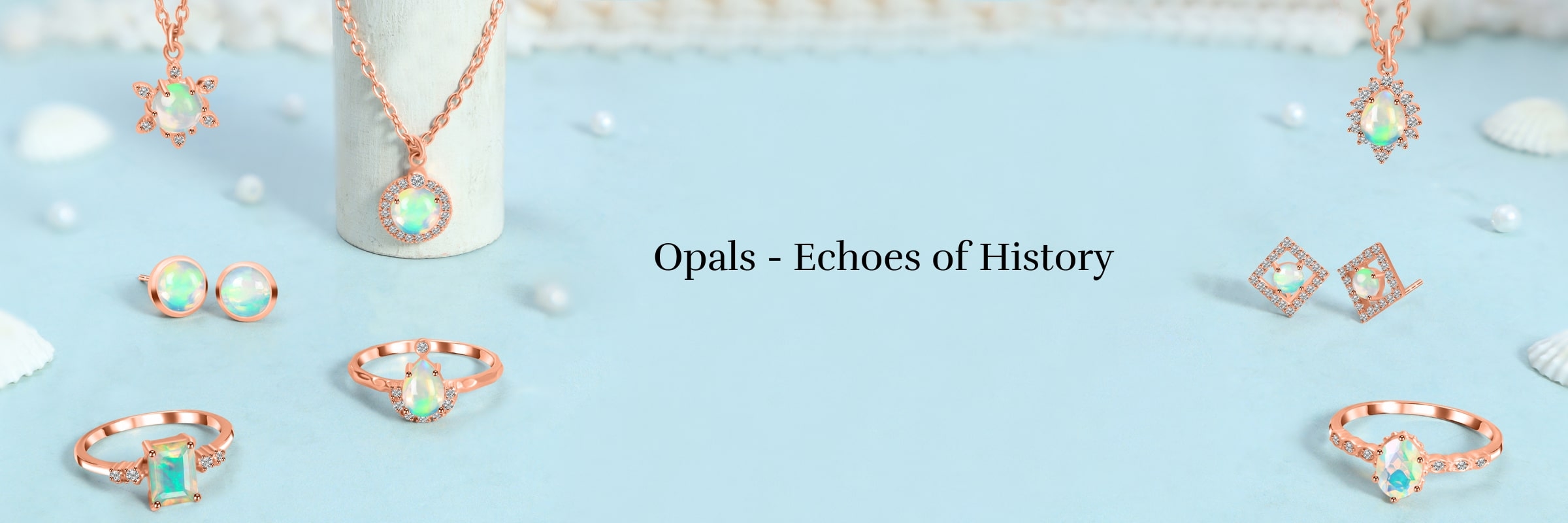 History of Opals