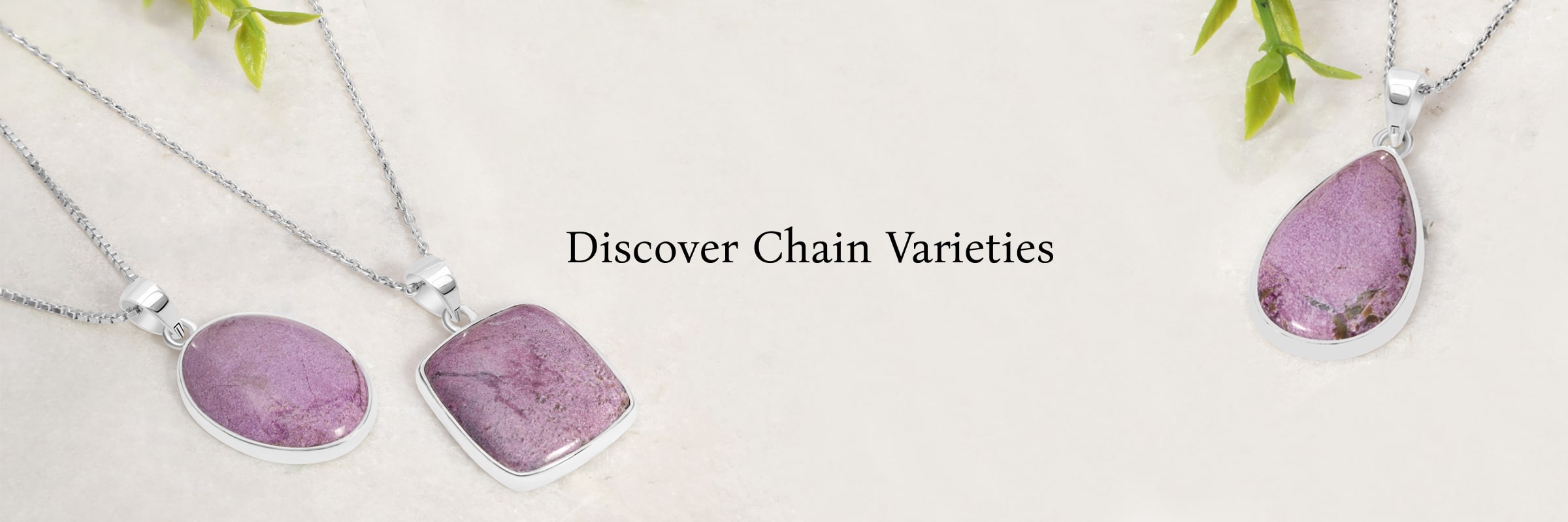 The Nine Different Types of Chains You Can Experiment With Nine Different Types of Chains