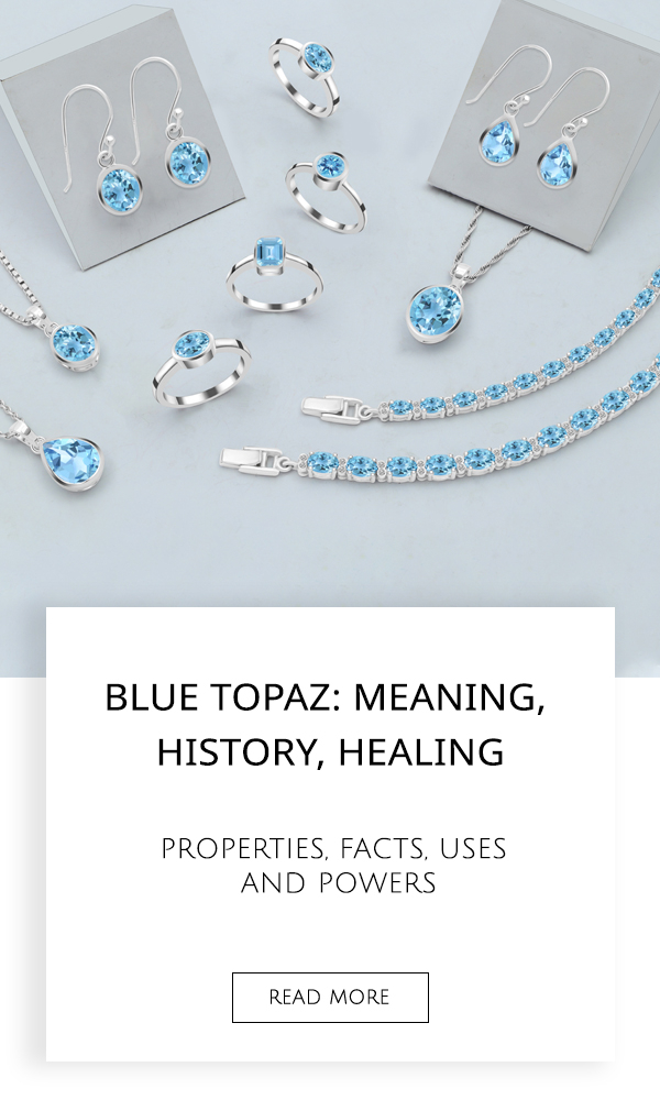 Blue Topaz Meaning, History, Healing Properties, Facts, Uses and Powers