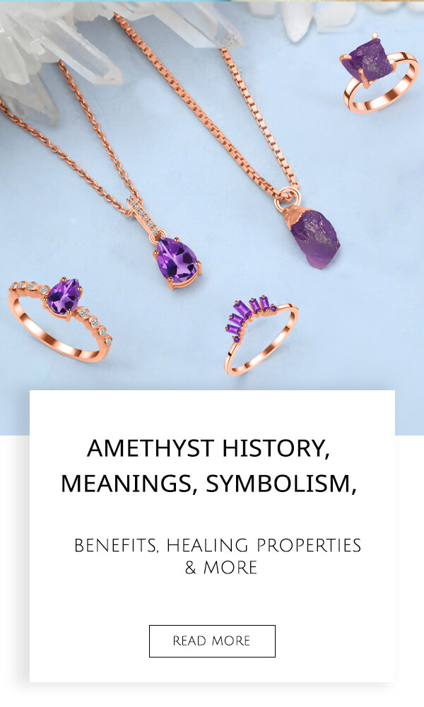 Amethyst History, Meanings, Symbolism, Benefits, Healing Properties