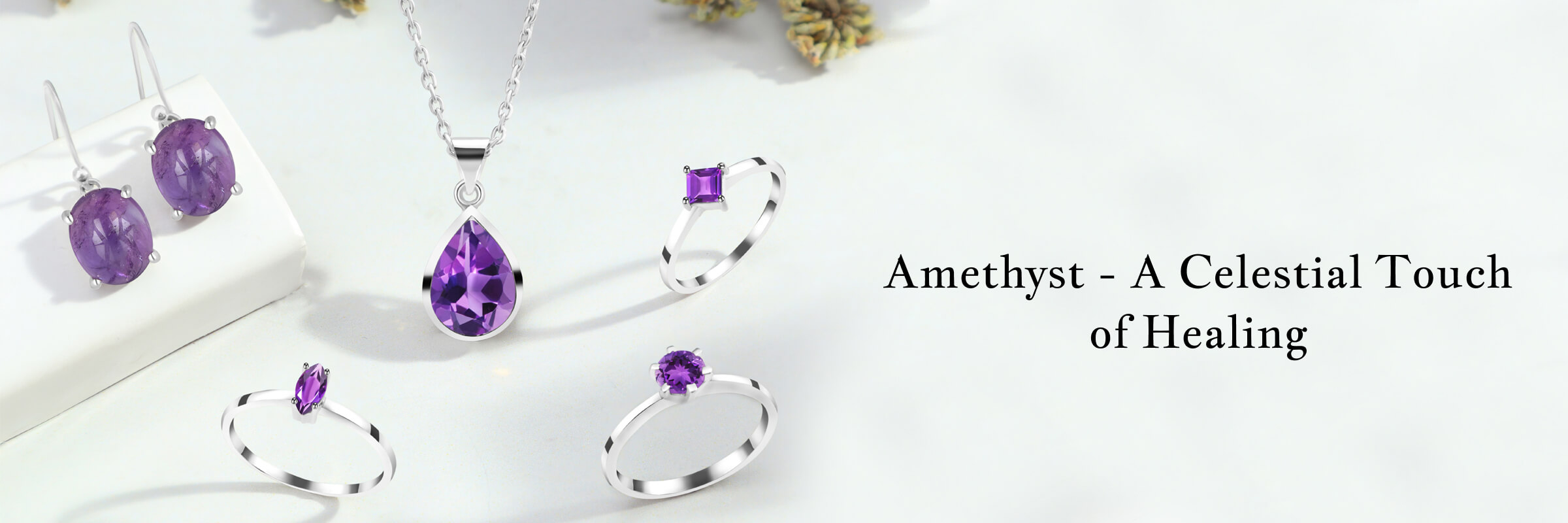 Amethyst Healing Properties and Divine Grace Amethyst Healing Properties and Divine Grace