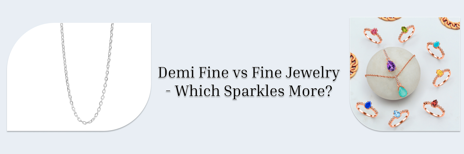 Demi Fine Jewelry Vs Fine Jewelry Demi Fine Jewelry Vs Fine Jewelry