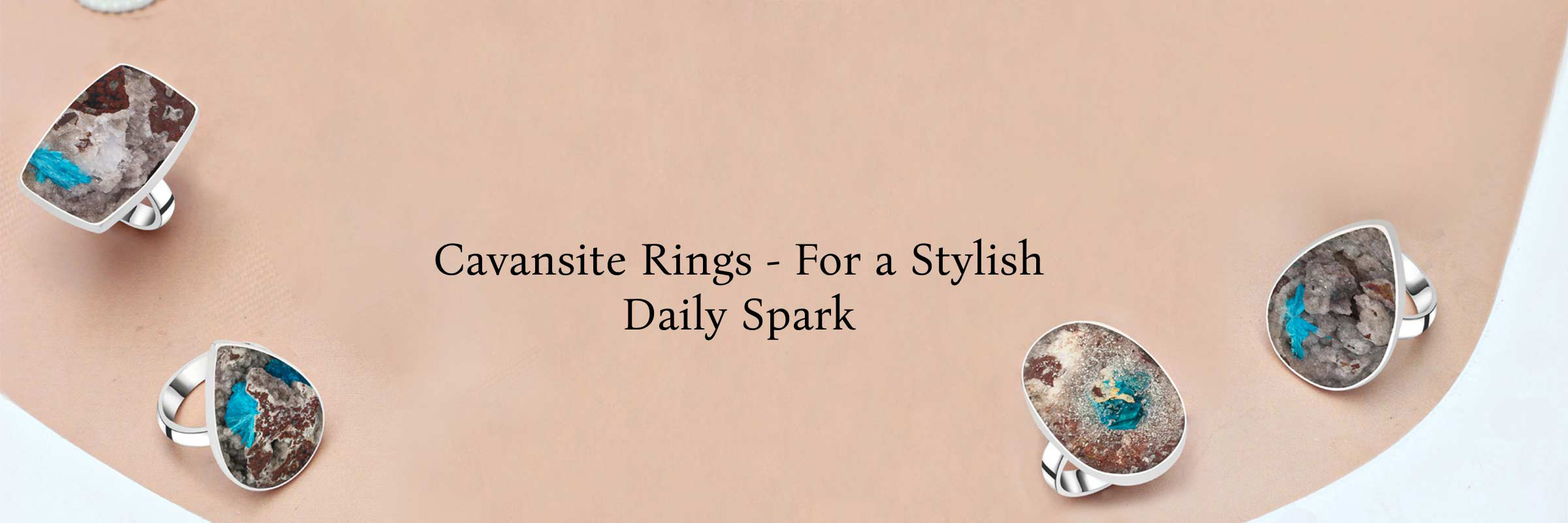 What Are The Ways to Style Yourself Regularly With Charismatic Cavansite Rings? Cavansite Rings