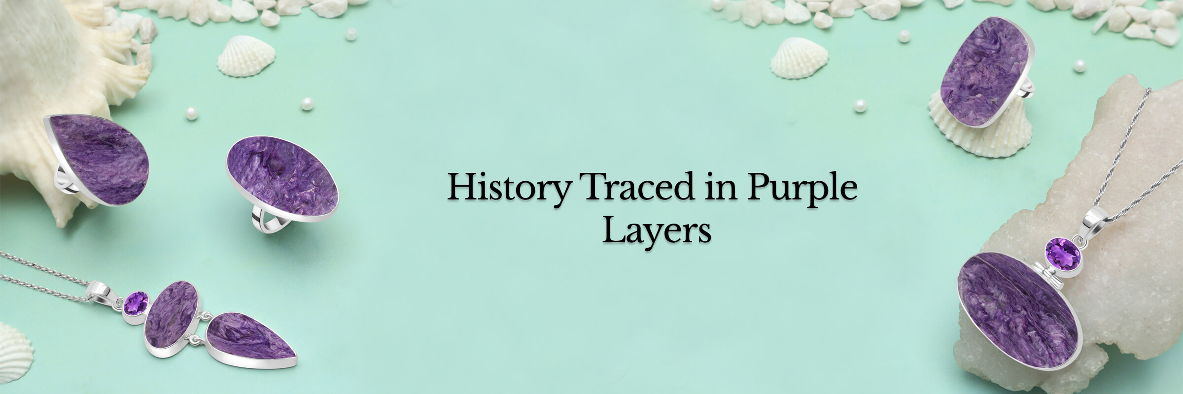 A Short Glimpse of the Charoite History Charoite History