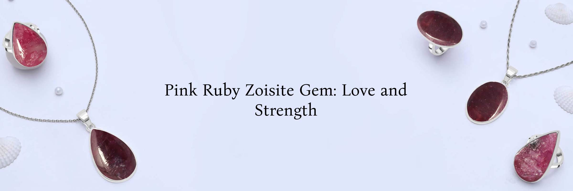 Meaning of Pink Ruby Zoisite